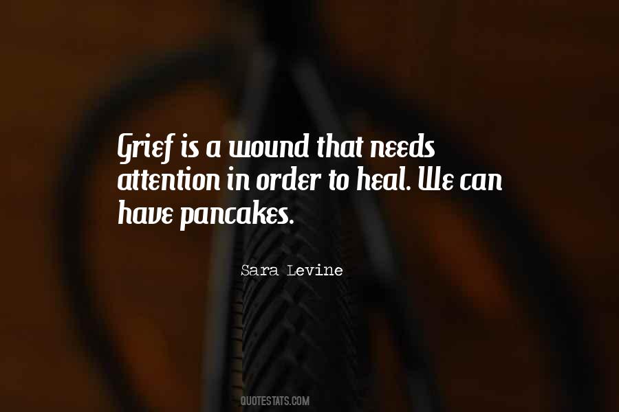 Wound Will Heal Quotes #1823272