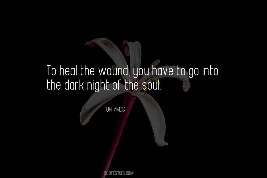 Wound Will Heal Quotes #464364