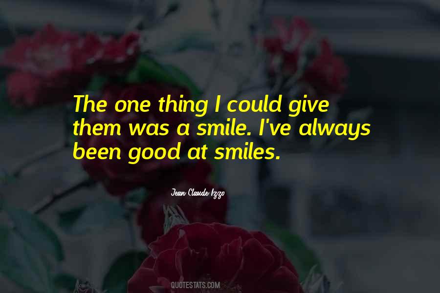 Quotes About Good Smiles #352433