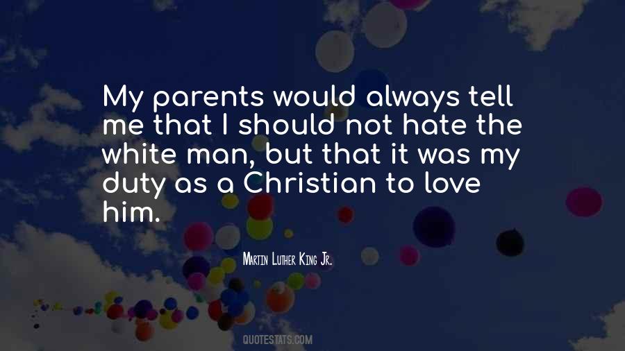 Tell Your Parents You Love Them Quotes #1698172