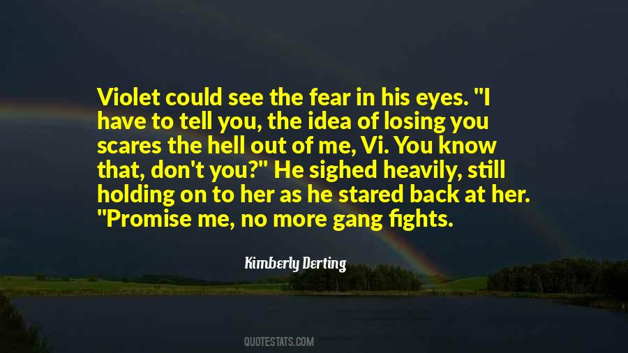 I Have No Fear Quotes #133186