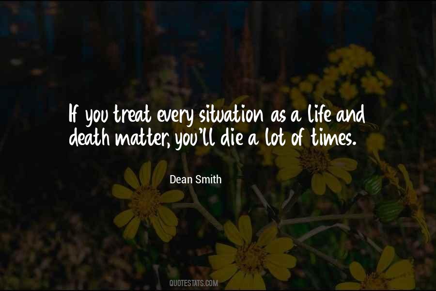 Life And Death Situation Quotes #1689279
