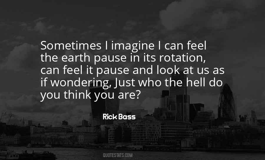 Pause And Think Quotes #1546085