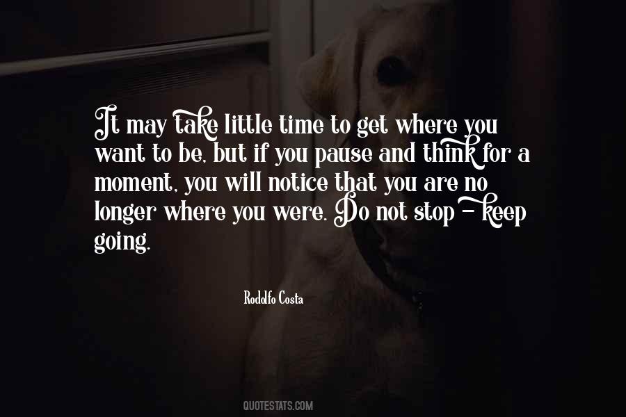 Pause And Think Quotes #1614545