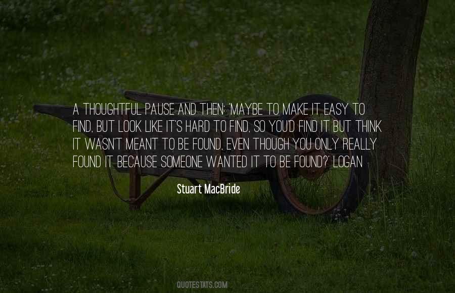 Pause And Think Quotes #351913
