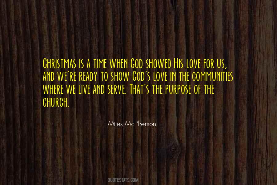 We Live To Serve Quotes #1357583