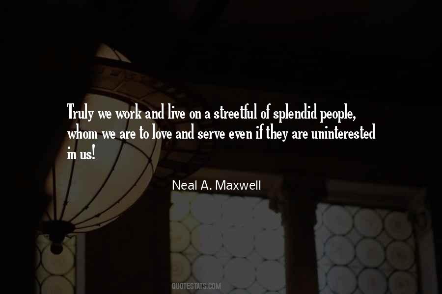 We Live To Serve Quotes #1787310