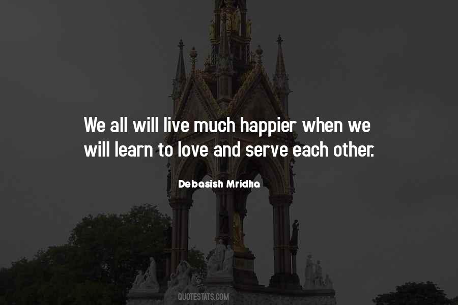 We Live To Serve Quotes #815318