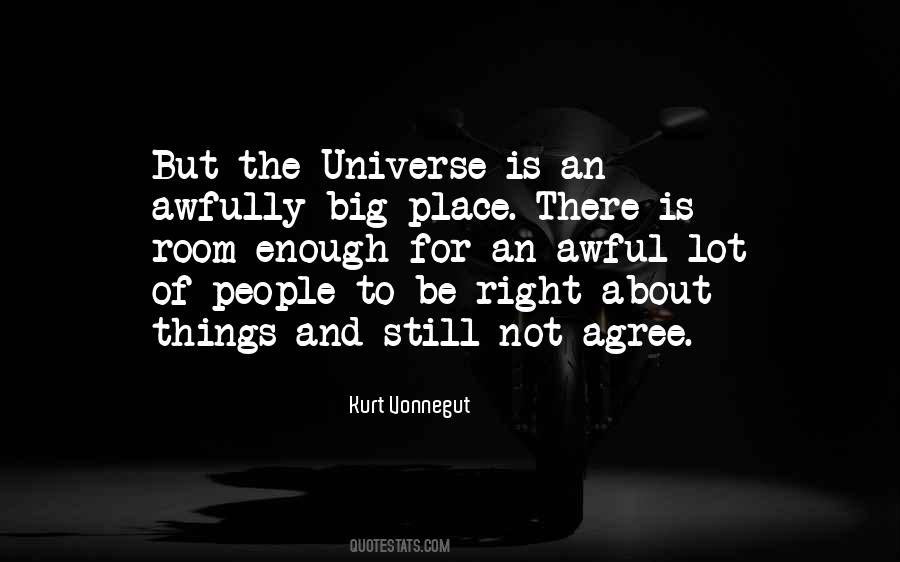 The Universe Is Big Quotes #1849748