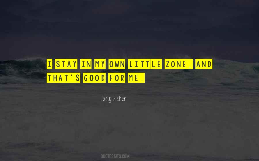 In My Own Zone Quotes #888408