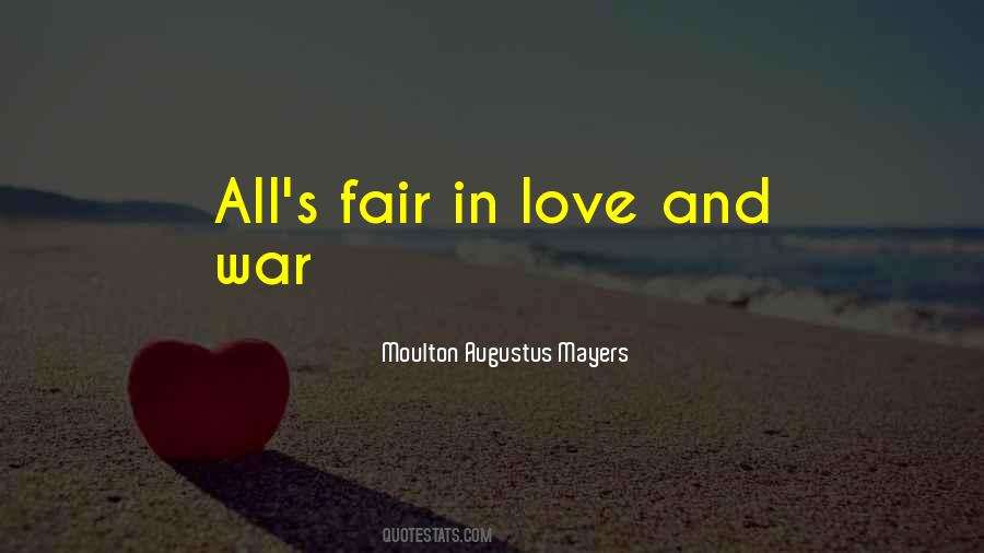 Fair In Love And War Quotes #1313615
