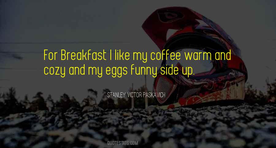 Coffee Breakfast Quotes #440625