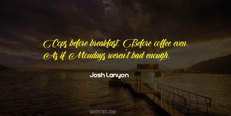 Coffee Breakfast Quotes #532525