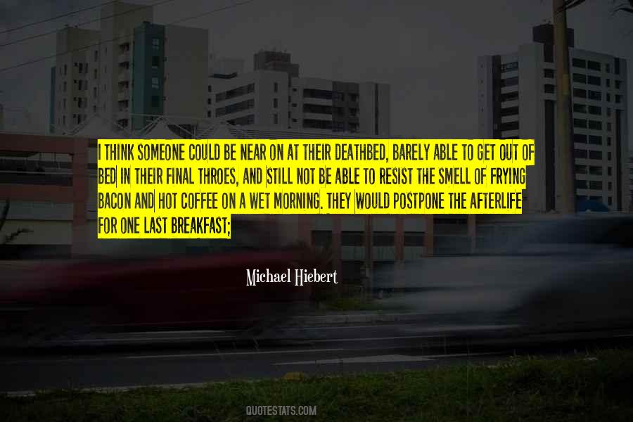 Coffee Breakfast Quotes #541913