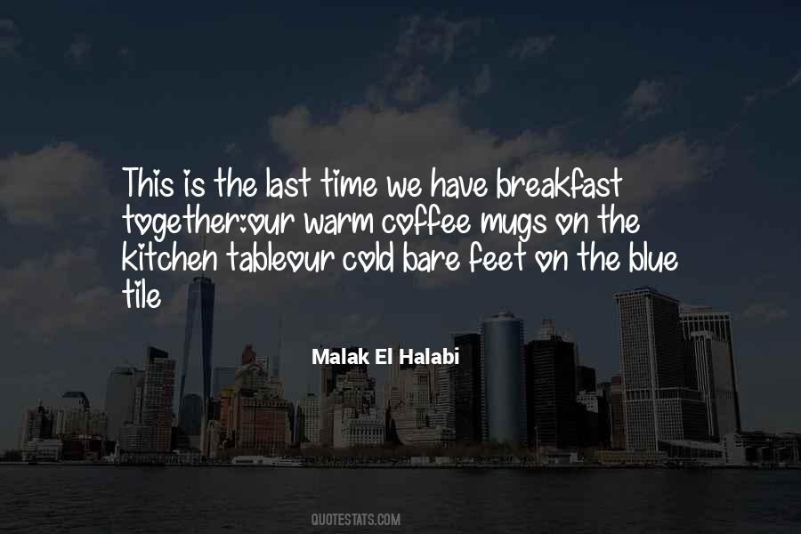 Coffee Breakfast Quotes #741772
