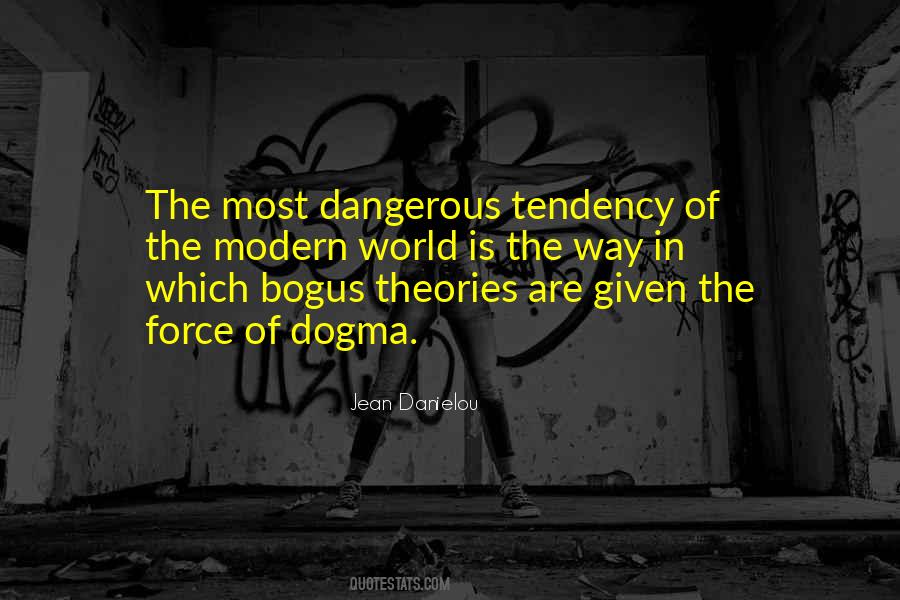 The World Is Dangerous Quotes #1878276