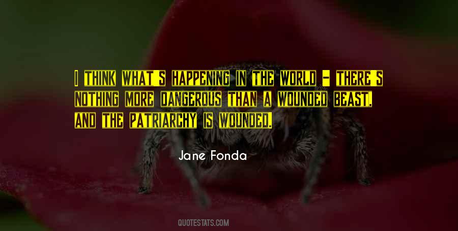 The World Is Dangerous Quotes #432718