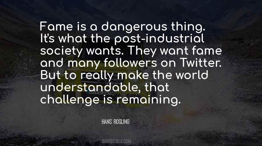 The World Is Dangerous Quotes #947155