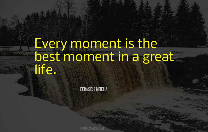 The Best Moment Quotes #1053283