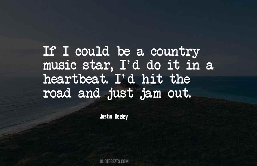 Country Music Star Quotes #1782389