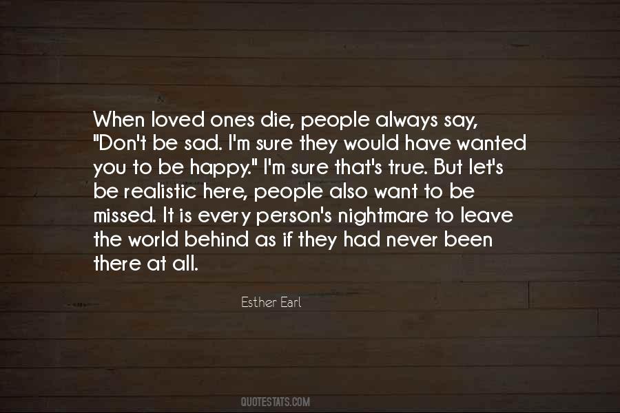 All I Want Is To Be Loved Quotes #1647796