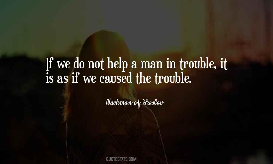 Helping Man Quotes #1590670