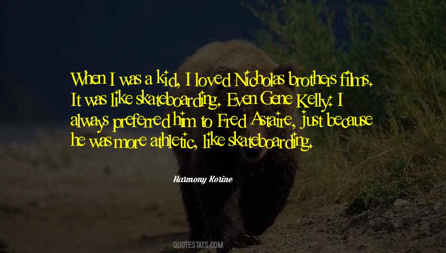 Nicholas Brothers Quotes #1392596