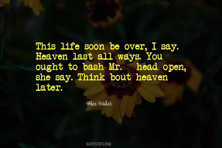 Soon To Open Quotes #300366