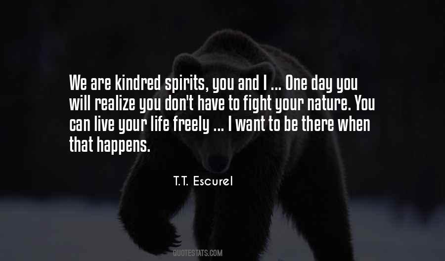 We Have One Life To Live Quotes #1532068