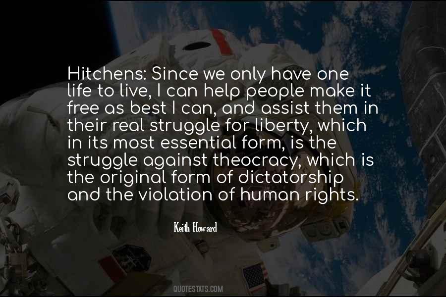 We Have One Life To Live Quotes #1591848