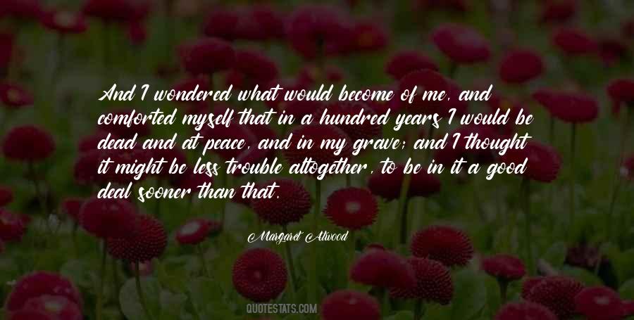 Trouble With Peace Quotes #1132307
