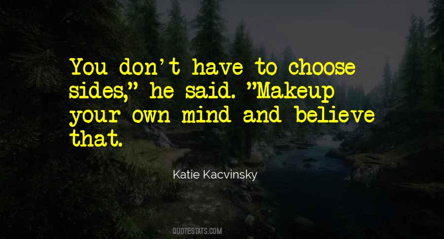 Choose Sides Quotes #536919