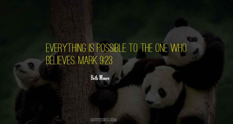 Everything Is Possible For One Who Believes Quotes #136019