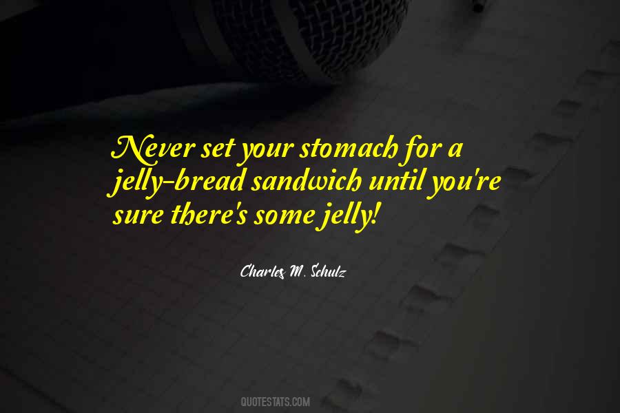Quotes About Your Stomach #368197