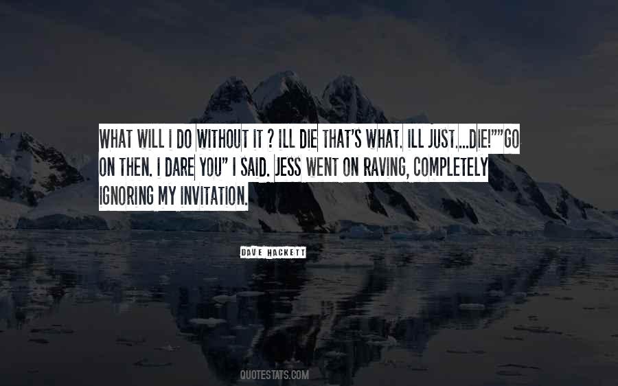 Without Invitation Quotes #1036211