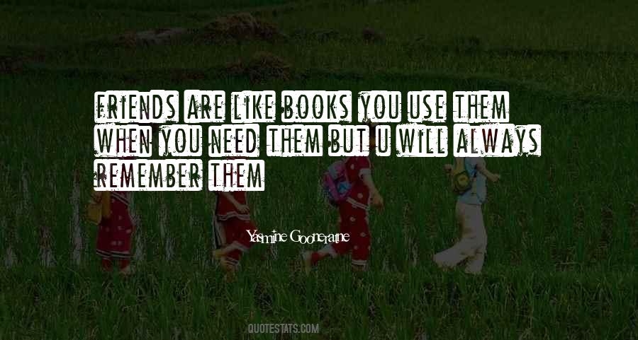 Friends Are Like Books Quotes #1279227