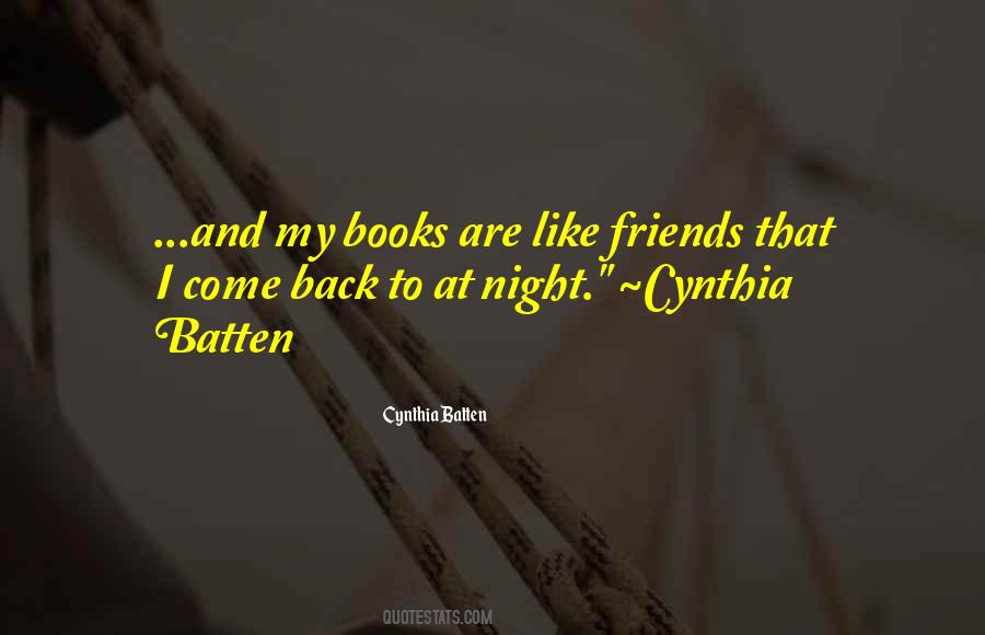 Friends Are Like Books Quotes #1553256