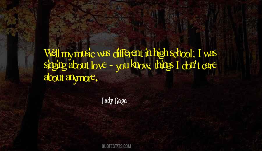 Not In High School Anymore Quotes #1331196