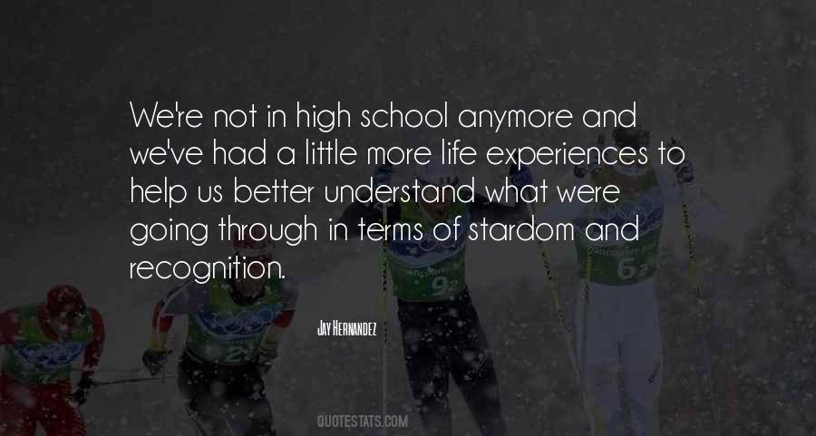 Not In High School Anymore Quotes #806679