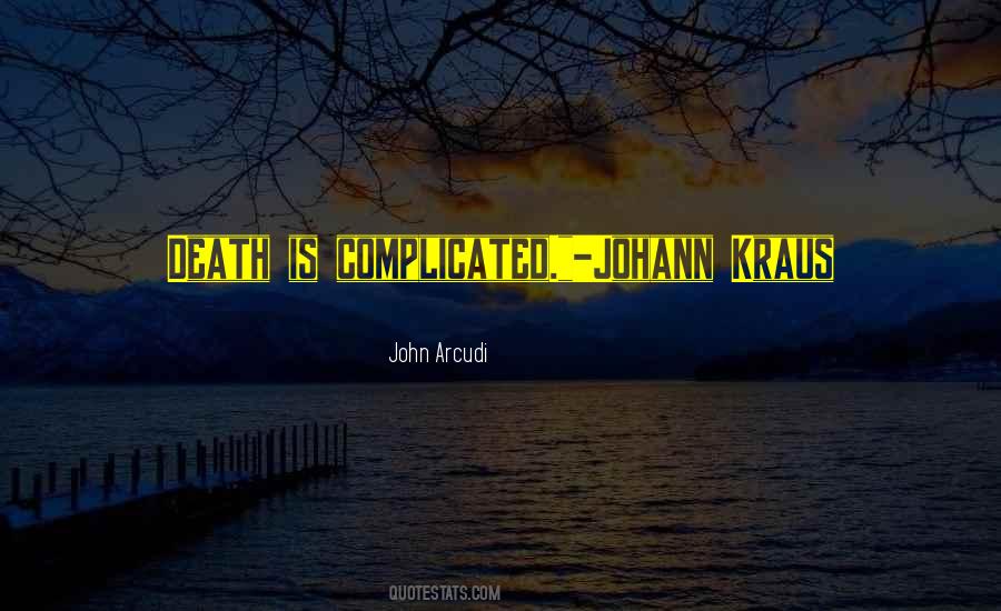 Quotes About Is Complicated #1763129