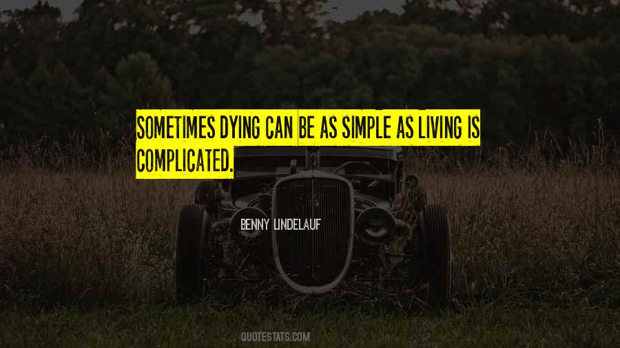 Quotes About Is Complicated #68055