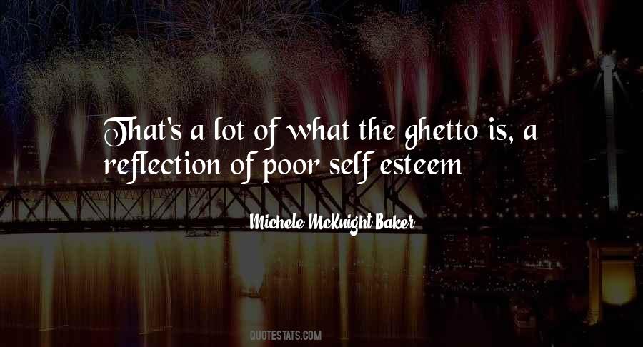 Quotes About The Ghetto #1518082