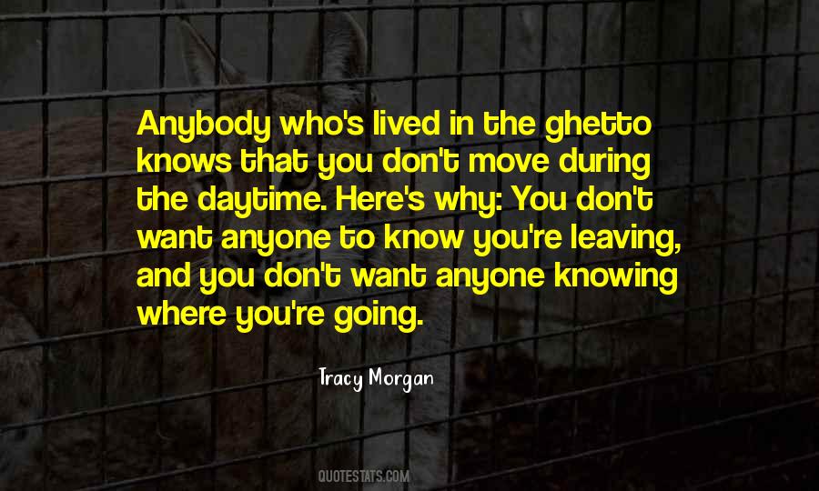 Quotes About The Ghetto #604625