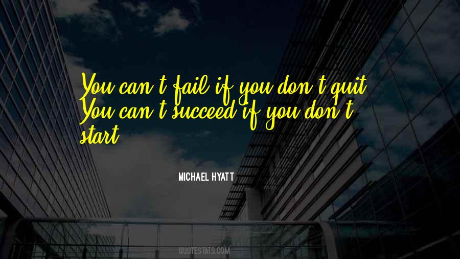 You Only Fail If You Quit Quotes #480670