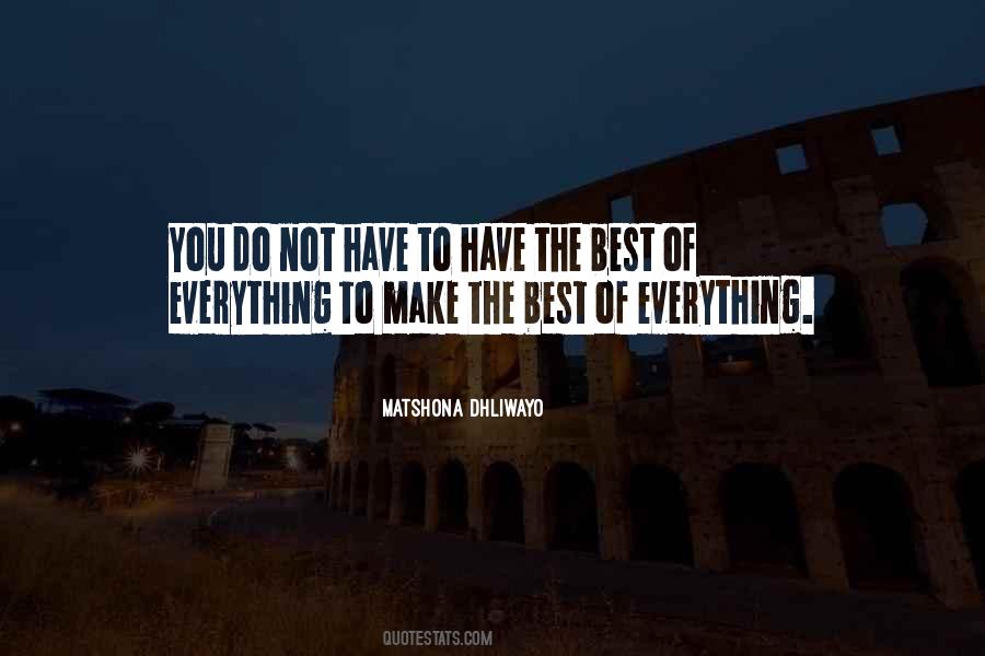 Best Of Everything Quotes #1653208