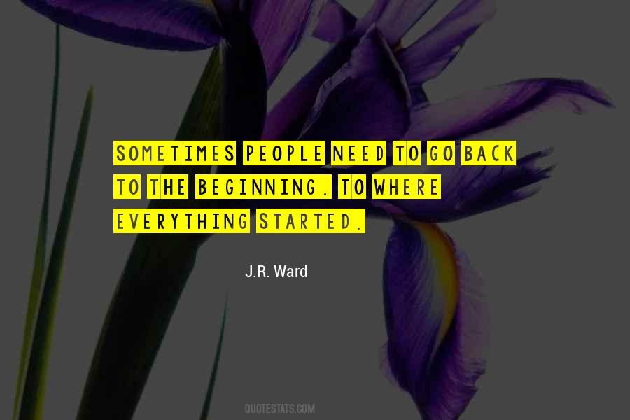 Go Back To The Beginning Quotes #1138180