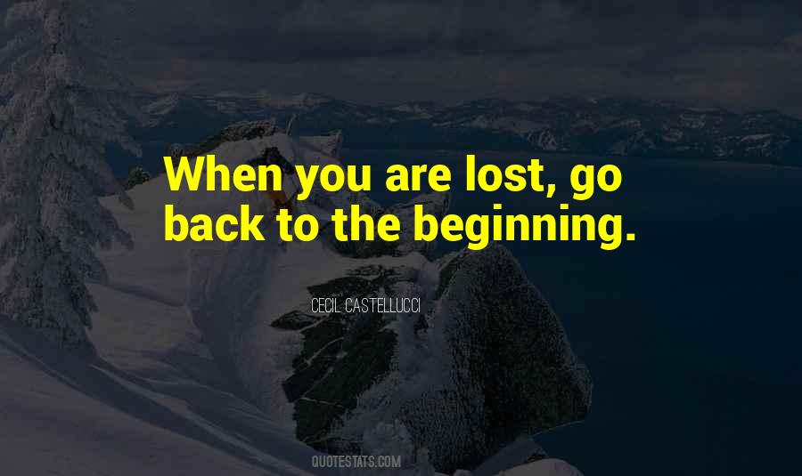 Go Back To The Beginning Quotes #1745760
