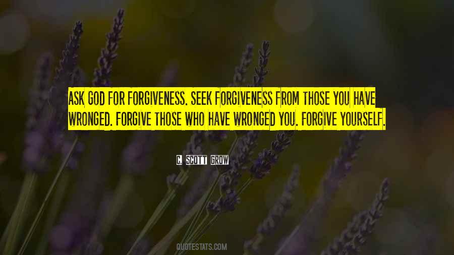 Seek Forgiveness Quotes #198620