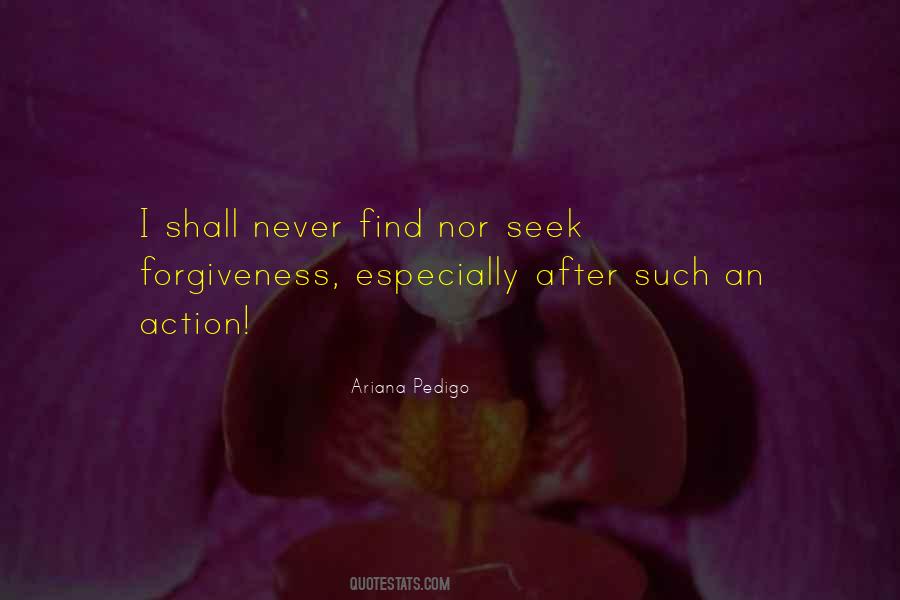 Seek Forgiveness Quotes #461362