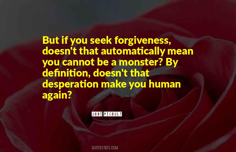 Seek Forgiveness Quotes #96848